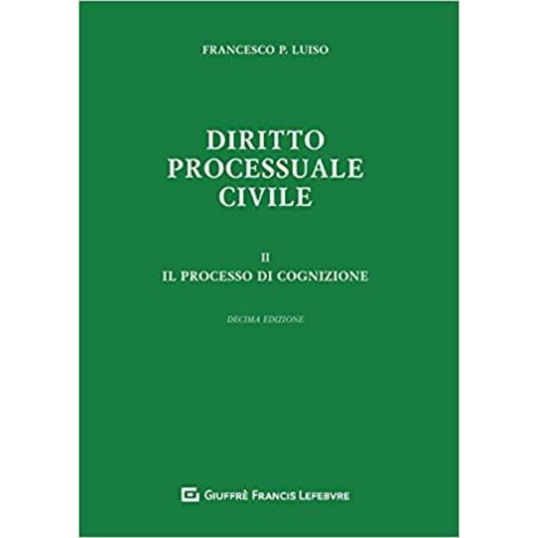 DIRITTO PROCESSUALE CIVILE II. IL PROCESSO DI COGNIZIONE