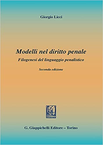 Modelli nel diritto penale - Filogenesi del linguaggio penalistico